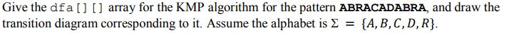  Give the dta [] [] array for the KMP algorithm for