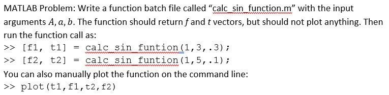 MATLAB Problem: Write a function batch file called "calcsin function.m" with