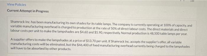  View Policies Current Attempt in Progress Shamrock Inc. has been manufacturing