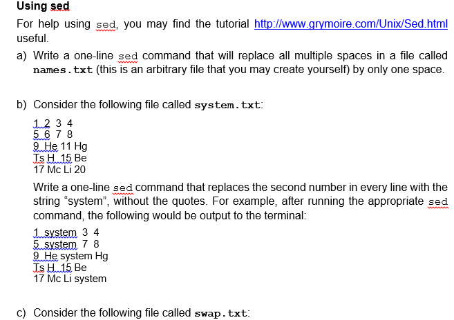  Using sed For help using sed, you may find the tutorial