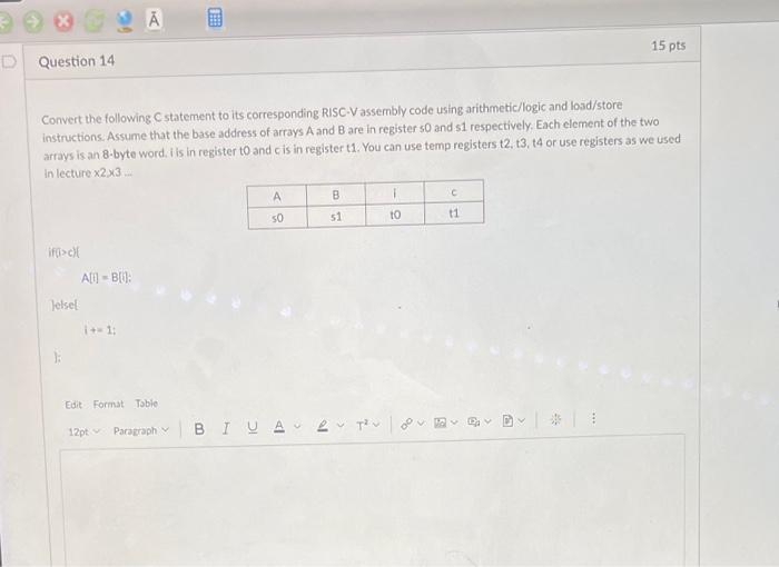 please answer all Convert the following C statement to its corresponding RISC-V