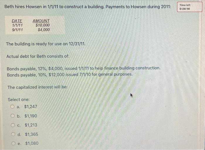  Beth hires Howsen in 1/1/11 to construct a building. Payments to