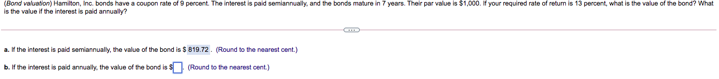 I need help with B. (Bond valuation) Hamilton, Inc. bonds have a
