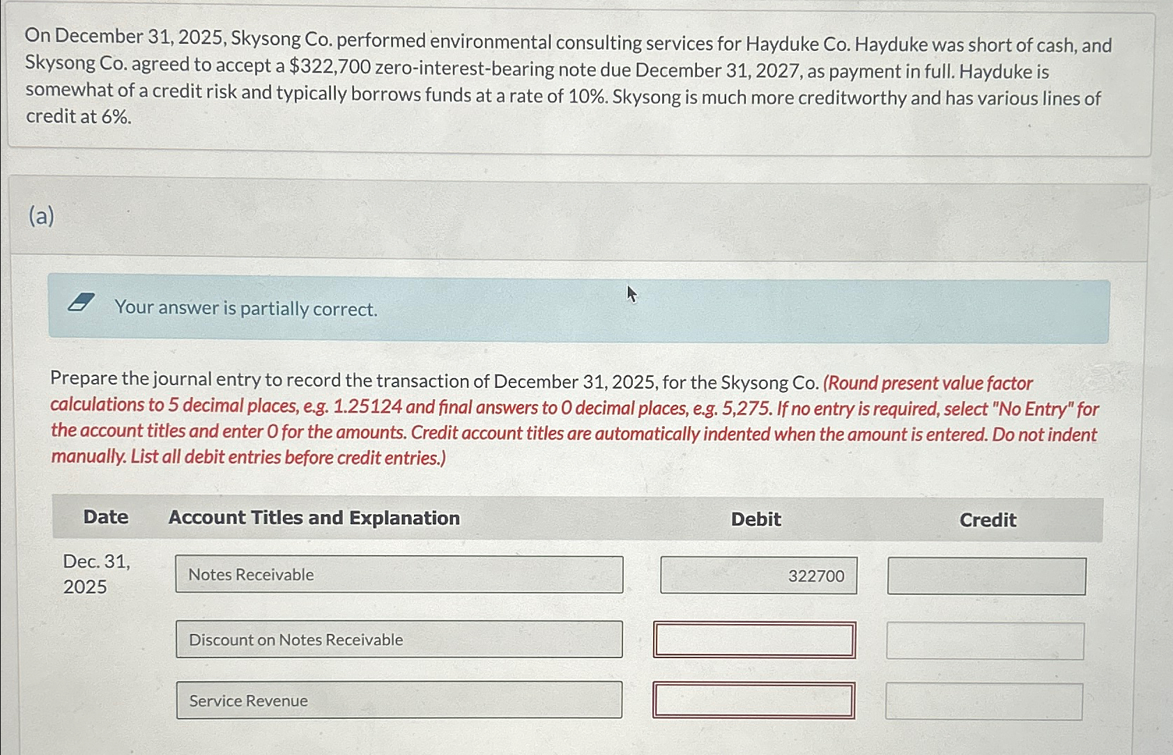  On December 31,2025, Skysong Co. performed environmental consulting services for Hayduke