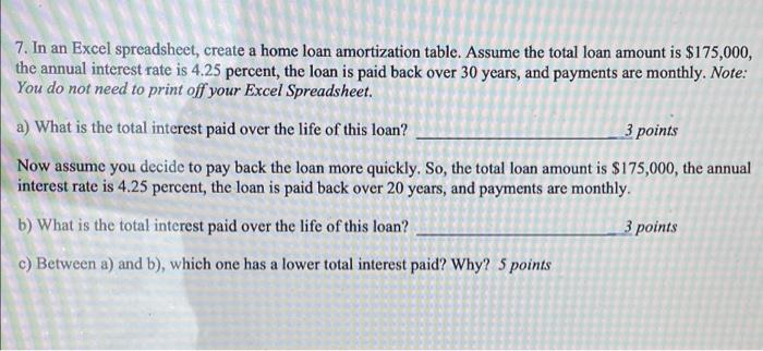  7. In an Excel spreadsheet, create a home loan amortization table.