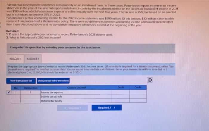  Pattonbrook Development sometimes sells property on an installment basis in those