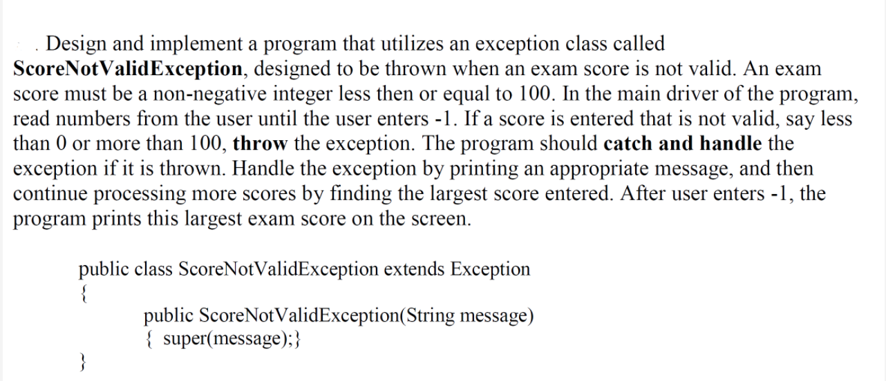  Design and implement a program that utilizes an exception class called