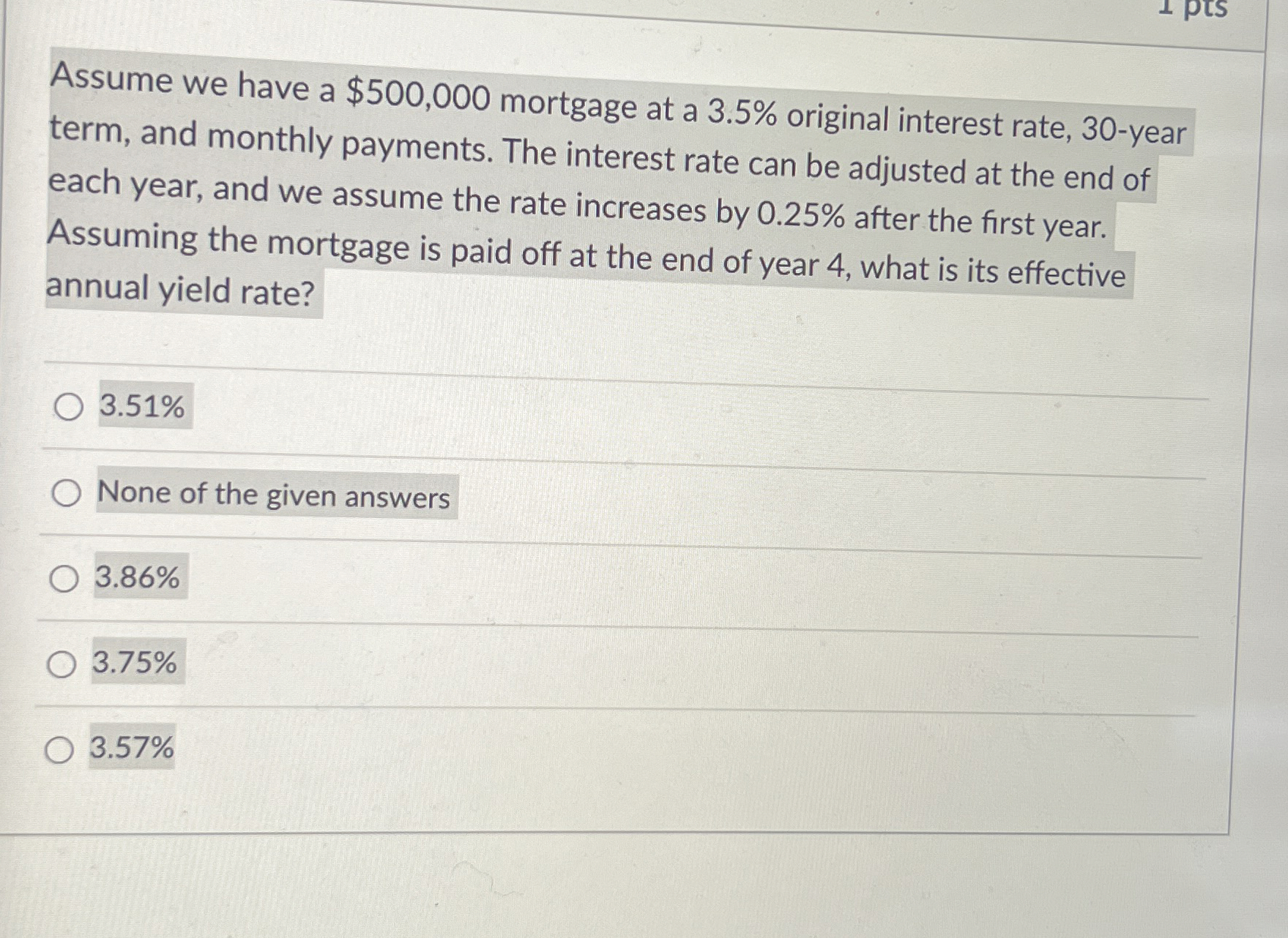  Assume we have a $500,000 mortgage at a 3.5% original interest