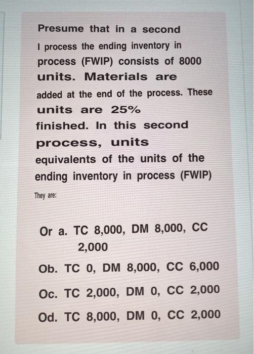 26. Presume that in a second I process the ending inventory in
