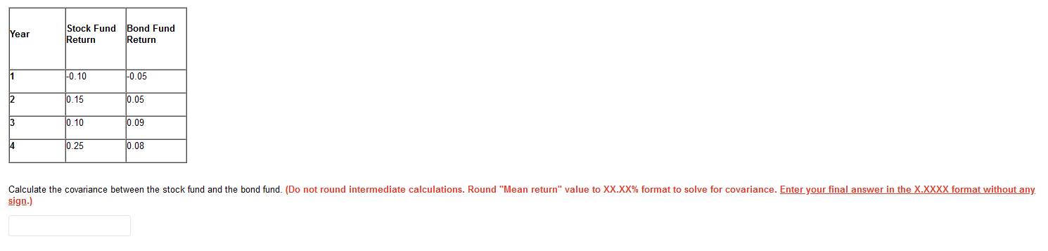 Year Stock Fund Bond Fund Return Return 11 -0.10 -0.05 12