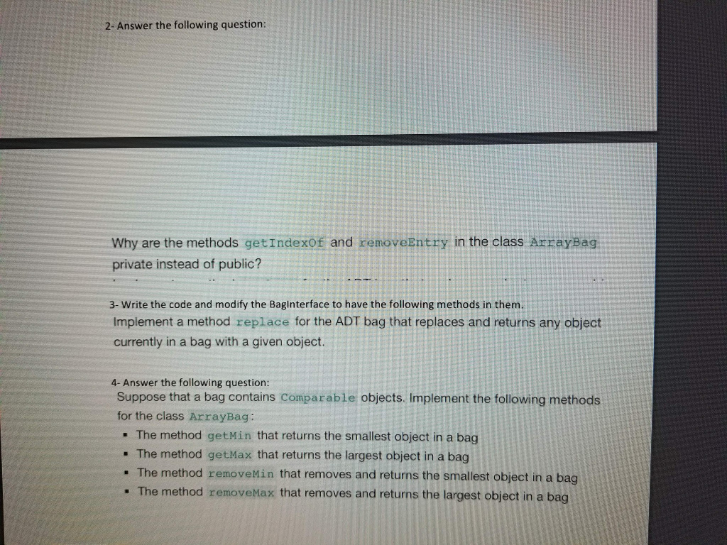 Baginterface should have the following methods (note that this code is given