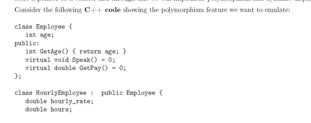 Program in C Consider the following C++ code showing the polymorphism feature