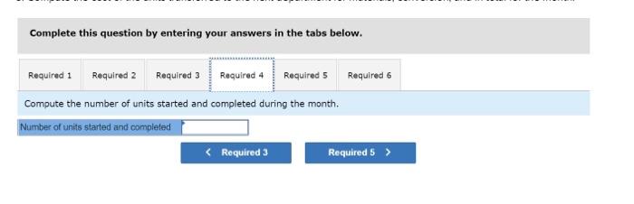 units in ending inventory Units transferred to the next department 4,270 290