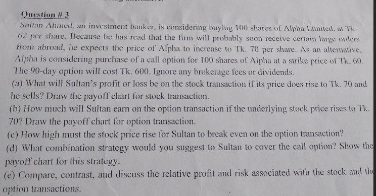 I need the answer as soon as possible a Question #3 Sultan