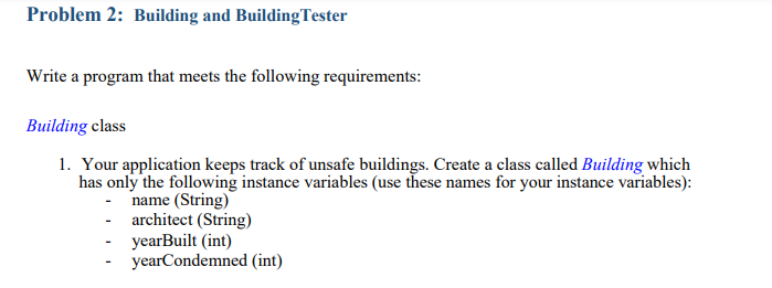 undefined Problem 2: Building and Building Tester Write a program that meets