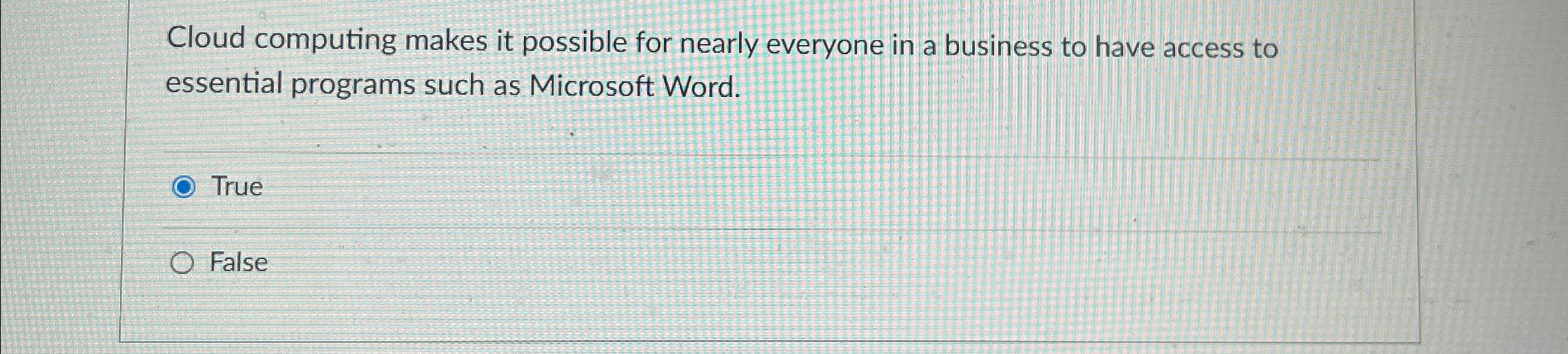 Cloud computing makes it possible for nearly everyone in a business