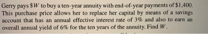 answer is $9508.90 explain without excel Gerry pays $W to buy a