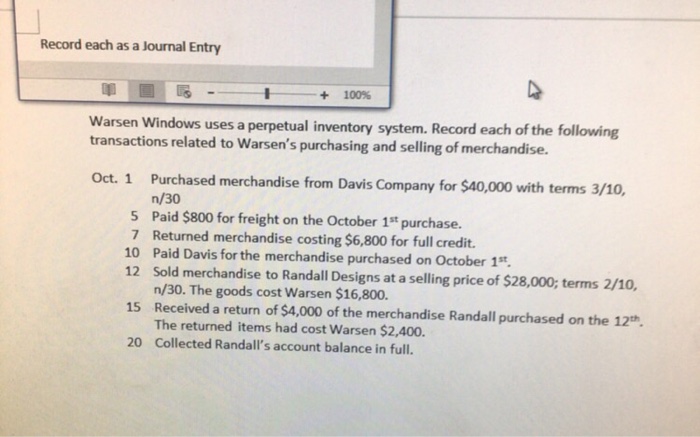  Record each as a Journal Entry +100% Warsen Windows uses a