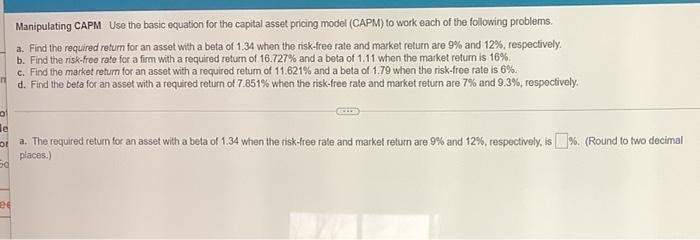  Manipulating CAPM Use the basic equation for the capital asset pricing