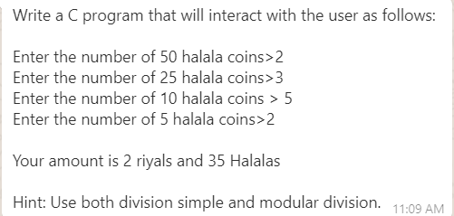  Write a C program that will interact with the user as
