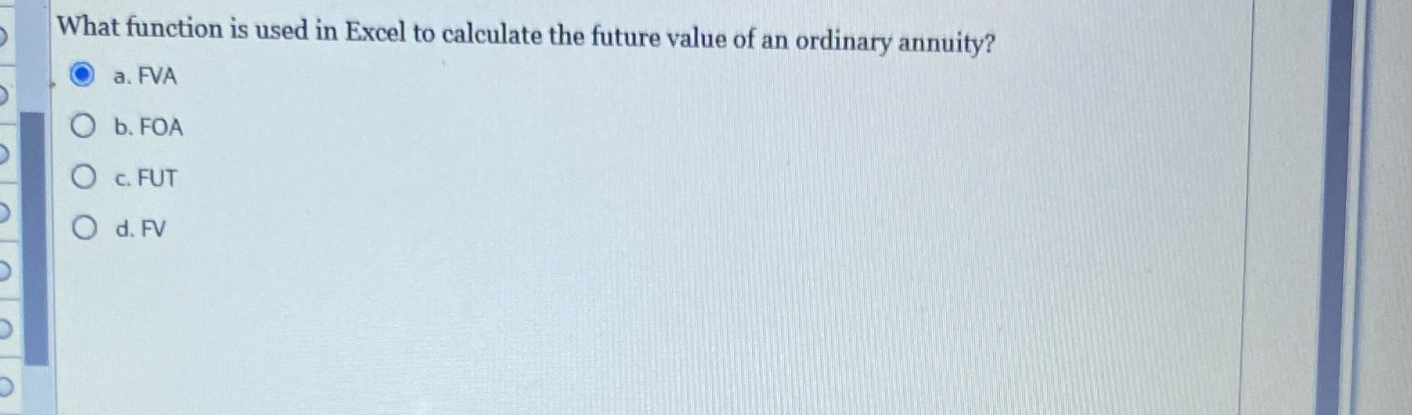  What function is used in Excel to calculate the future value