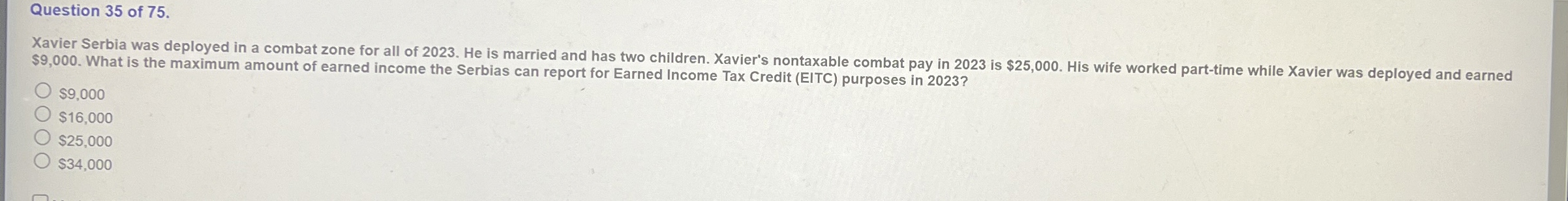  Question 35 of 75. $9,000. What is the maximum amount of