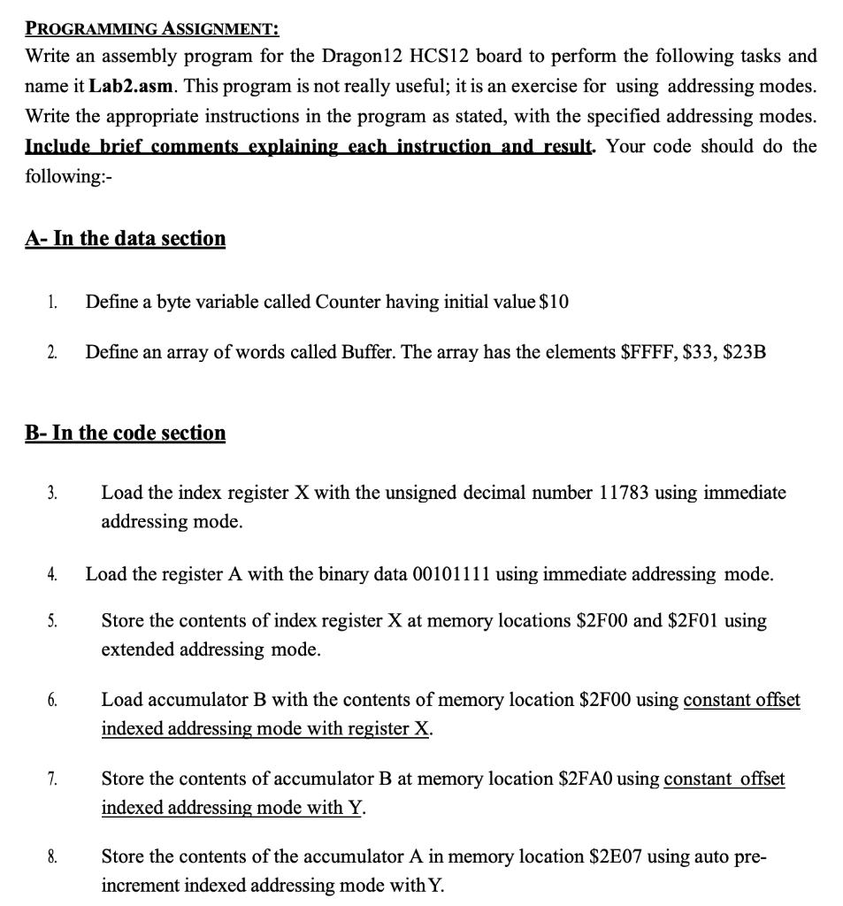  PROGRAMMING ASSIGNMENT: Write an assembly program for the Dragon12 HCS12 board