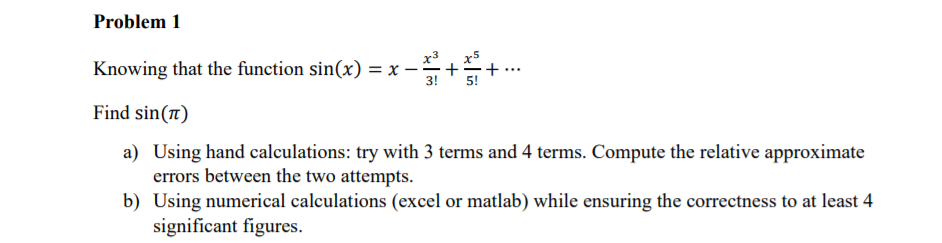 use matlab and not excel please Problem 1 x3 x5 Knowing that