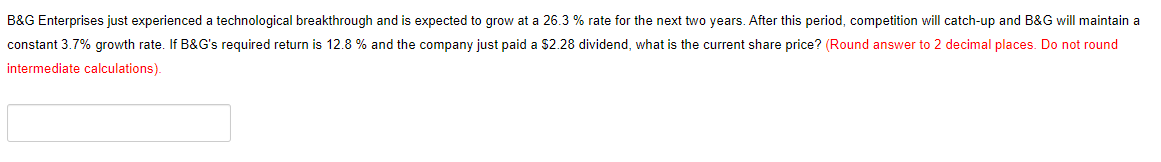 B&G Enterprises just experienced a technological breakthrough and is expected to