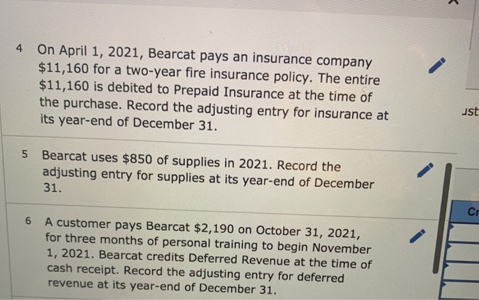 Bearcat's fiscal year-end is December 31. 1. Depreciation on the equipment for