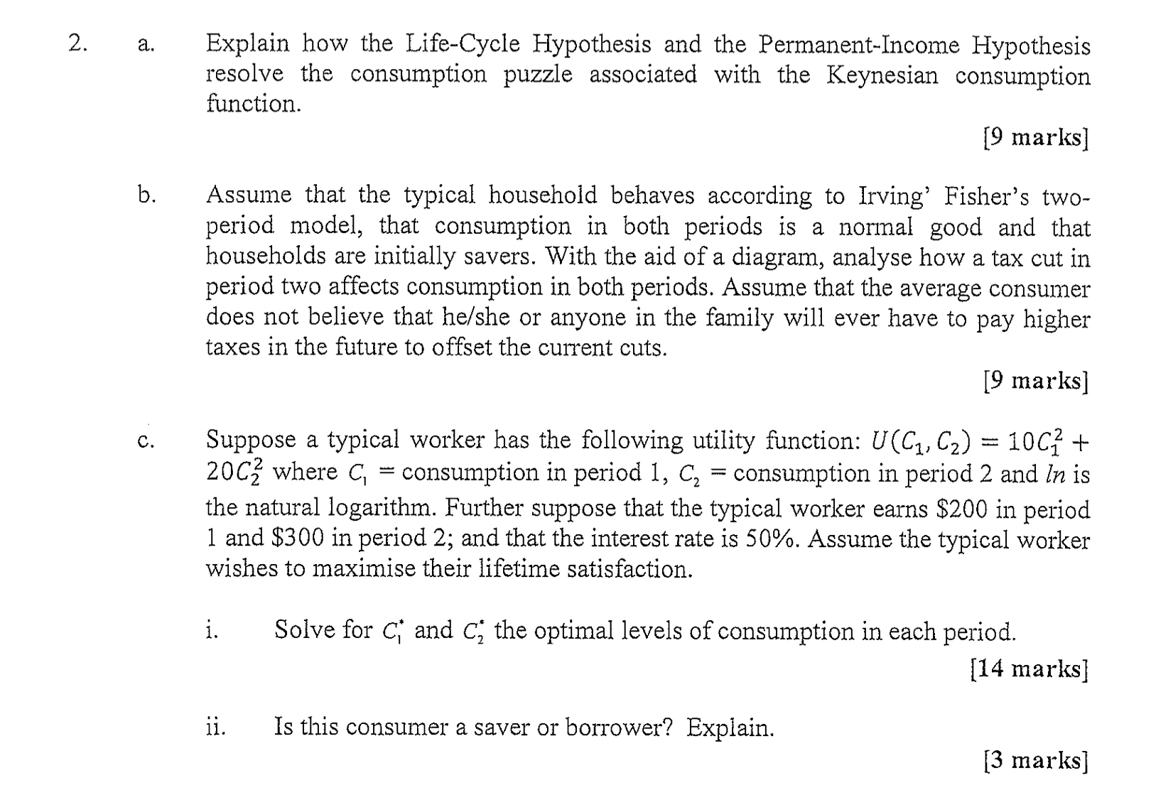  Answer C. c. Suppose a typical worker has the following utility