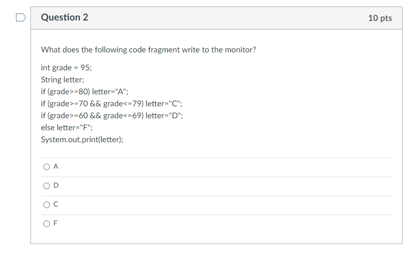 Question 2 10 pts What does the following code fragment write