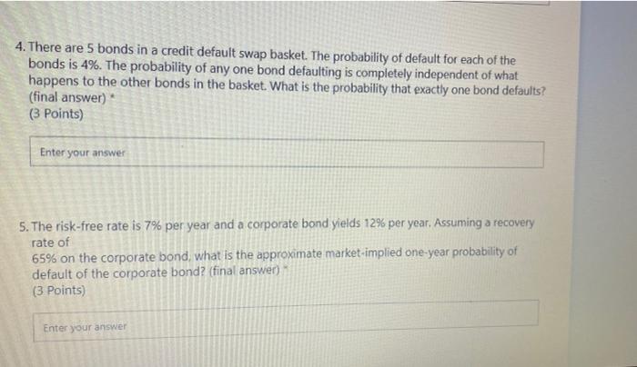  please answer the two 4. There are 5 bonds in a