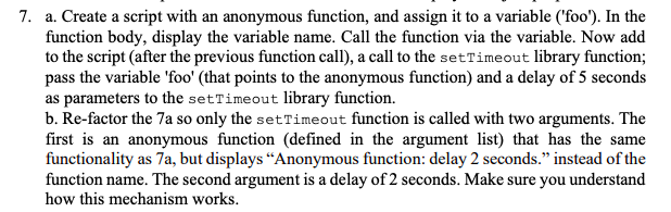 undefined 7. a. Create a script with an anonymous function, and assign
