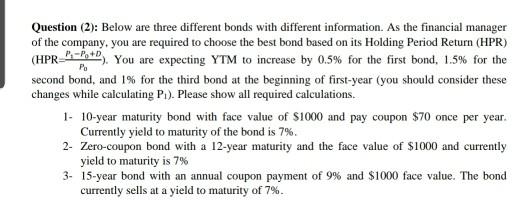  Question (2): Below are three different bonds with different information. As