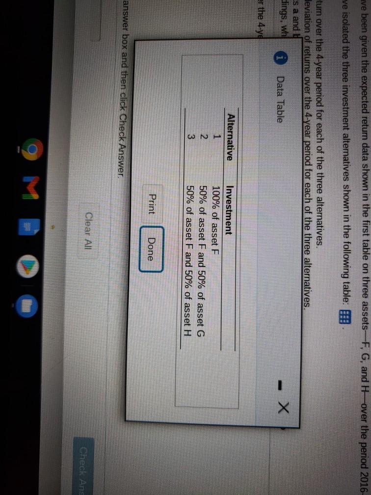 2016-2019: Using these assets, you have isolated the three investment alternatives shown