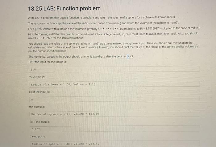  c++ need help asap plase! 18.25 LAB: Function problem We a
