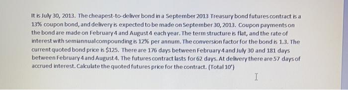  please need urgent answer for this question thanks It is July