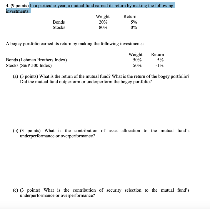  4. (9 points) In a particular year, a mutual fund earned