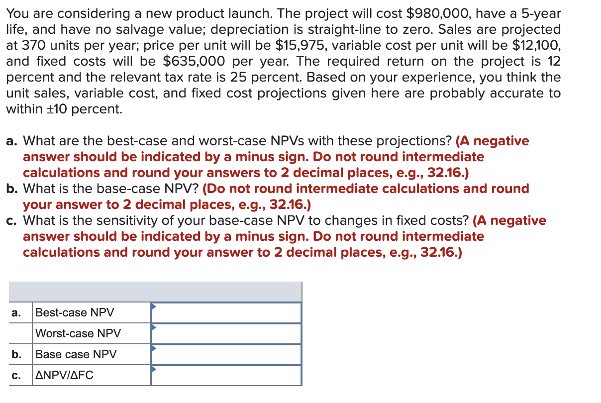 You are considering a new product launch. The project will cost