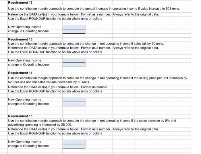 Use the contribution margin approach to compute the change in net operating