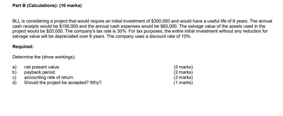 Please assist BLL is considering a project that would require an initial