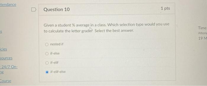  tendance Question 10 1 pts Given a student % average in