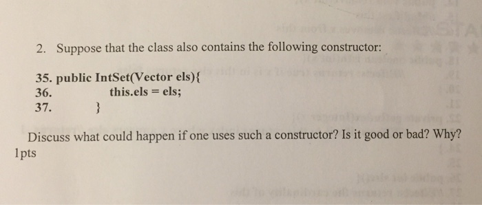 public IntSetO 6. els = new Vector(); 8. 9. public void insert(int