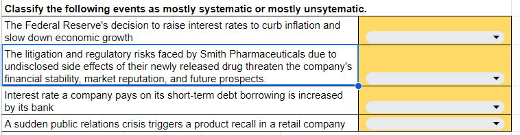  Classify the following events as mostly systematic or mostly unsytematic. 
