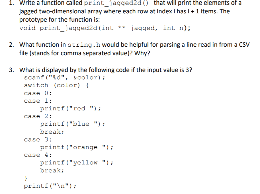  Write a function called print_jagged2d() that will print the elements of