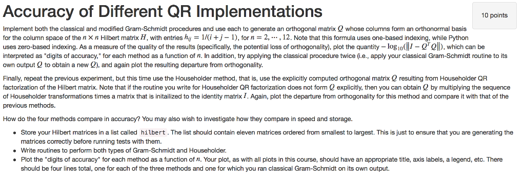 Accuracy of Different QR Implementations 10 points Implement both the classical