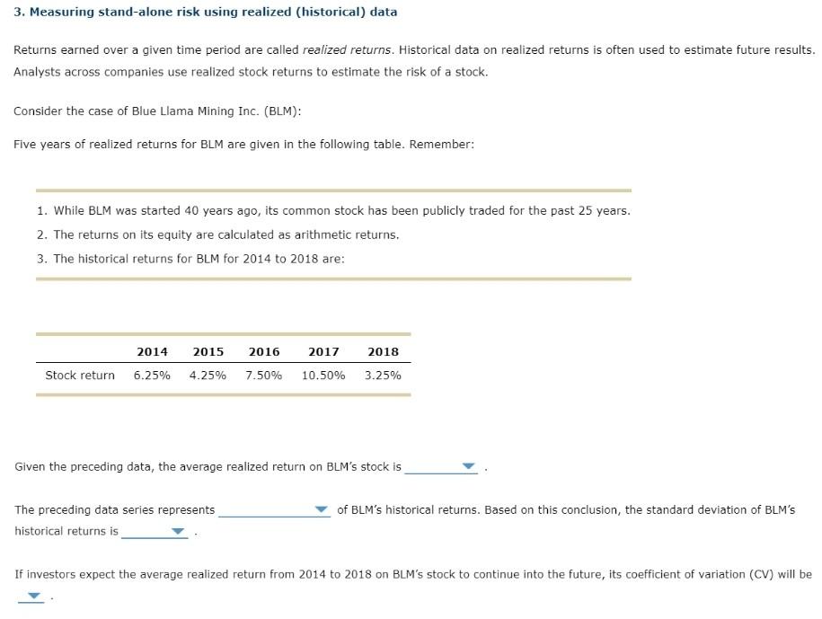  3. Measuring stand-alone risk using realized (historical) data Returns earned over
