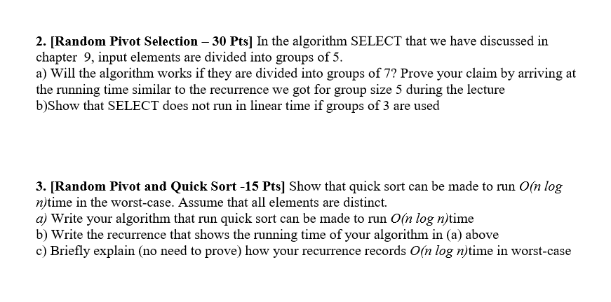  2. [Random Pivot Selection - 30 Pts] In the algorithm SELECT