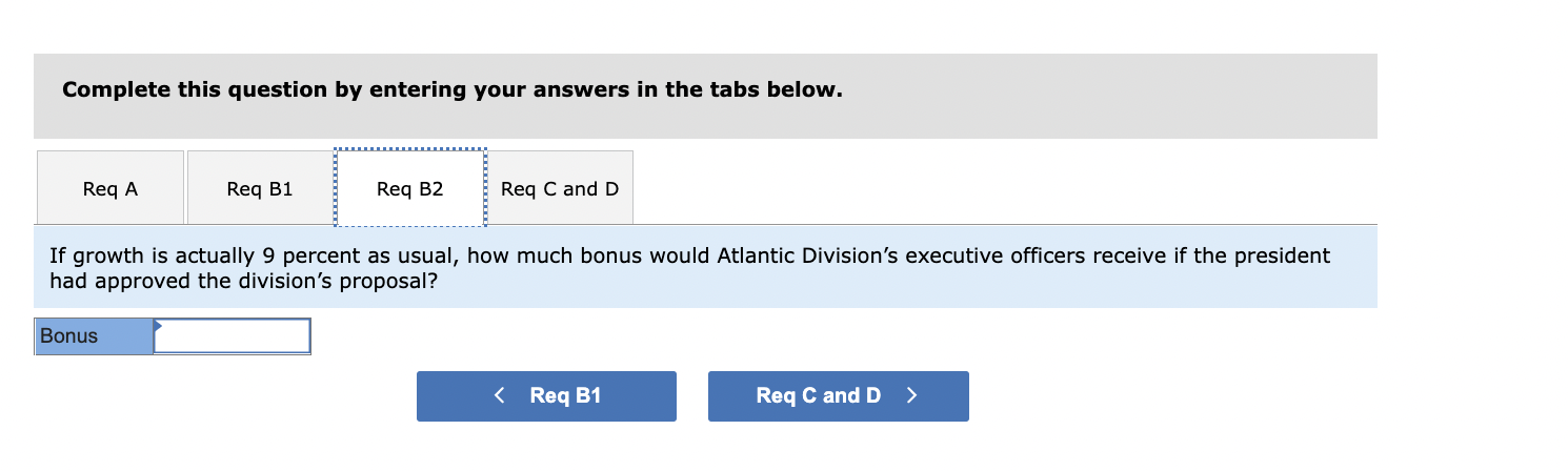 officers, the company gives divisional management a bonus equal to 16 percent